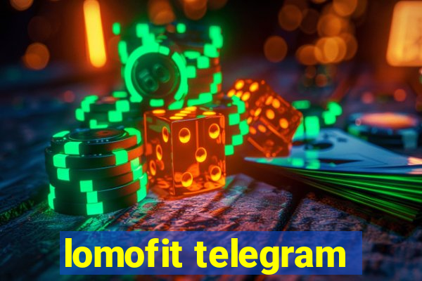 lomofit telegram